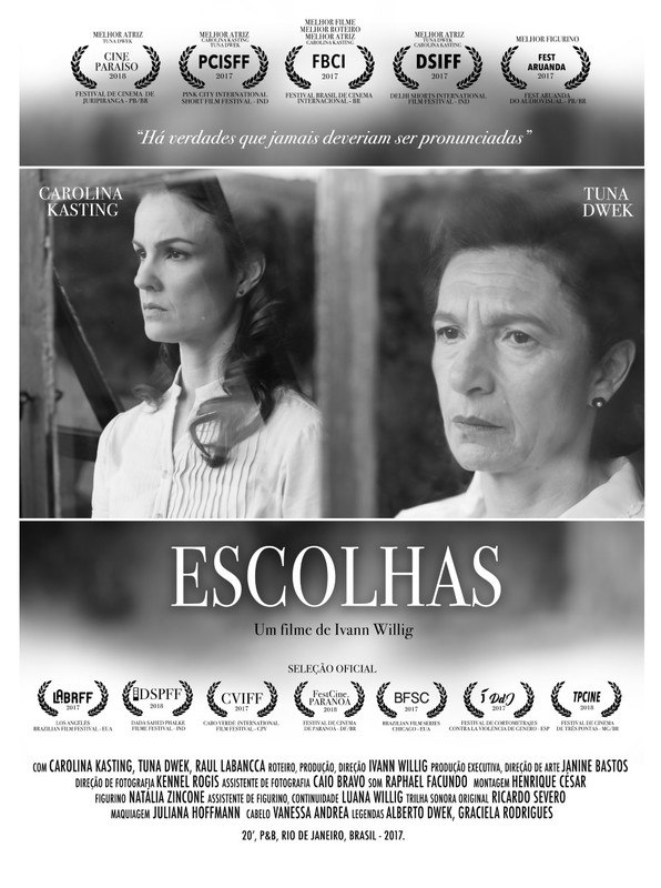 Choices - Best Short Film, Best Actress Award For "CAROLINA KASTING" & Best Supporting Actress Award For "TUNA DWEK" (Brazil)