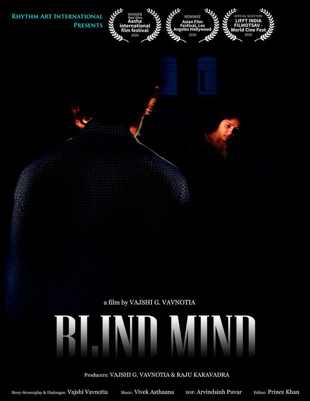 Blind Mind - Best Feature Film & Best Child Artist Award For "Shreyanshi Barot" (India)