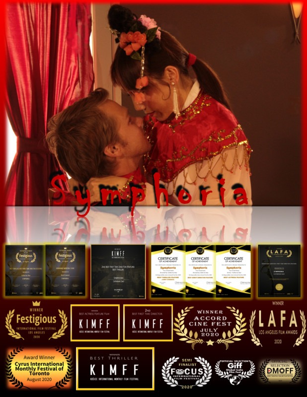 Symphoria - Best Feature Film & Best Actress Award For "Catherine Dao" (United States)
